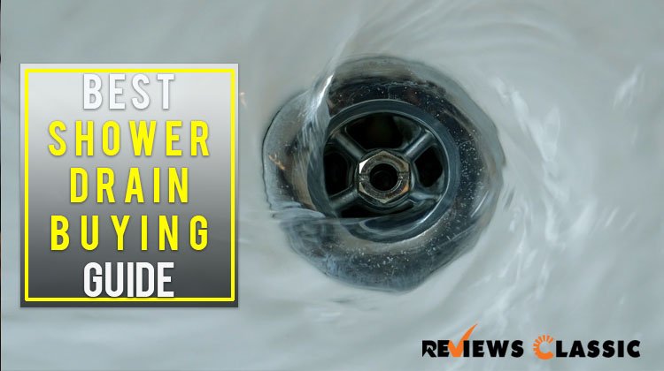 Best Shower Drain