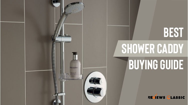 Best shower Caddy Buying Guide