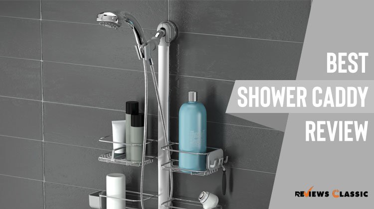 Best shower Caddy Review